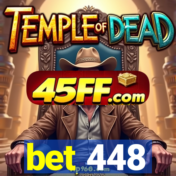 bet 448
